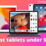 best tablets under $200