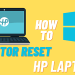 How To Factory Reset Hp Laptops