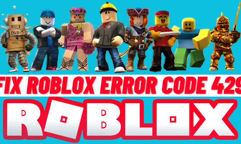 How To Fix Roblox Error Code 429